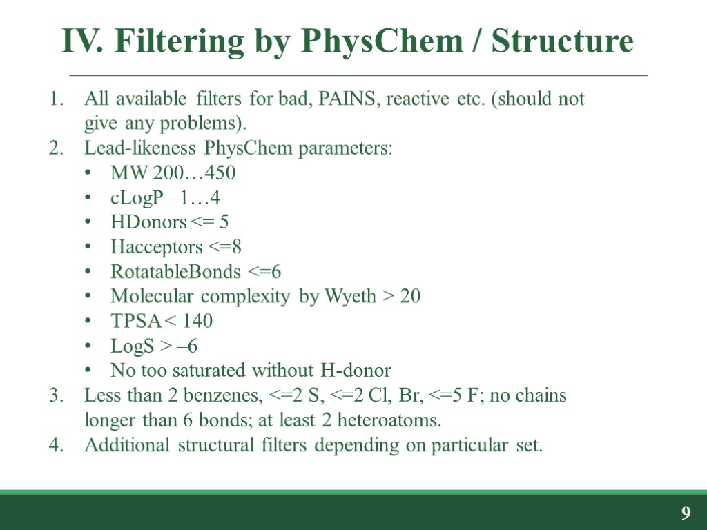 IV. Filtering by PhysChem / Structure 9 All available filters for bad, PAINS, reactive